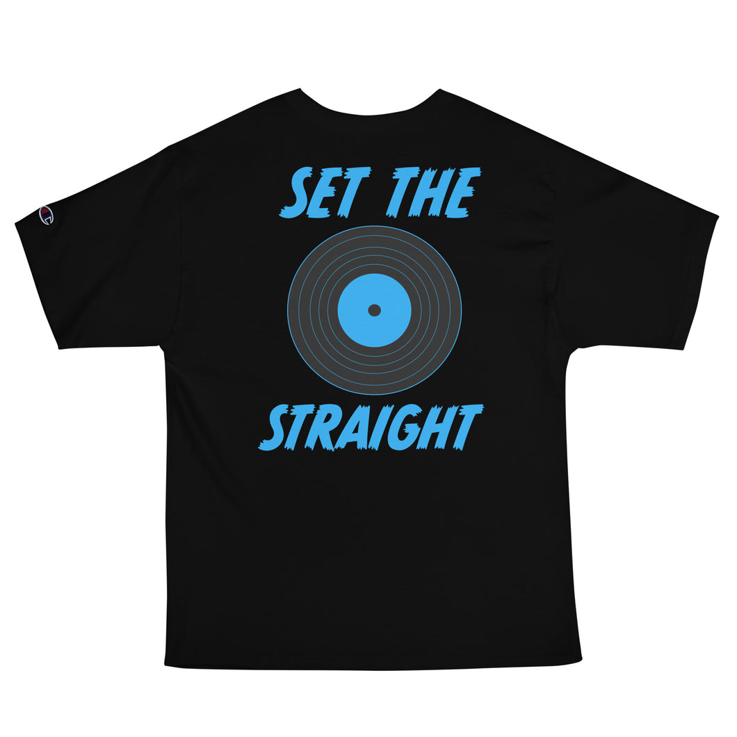 SET THE RECORD STRAIGHT Champion T-Shirt