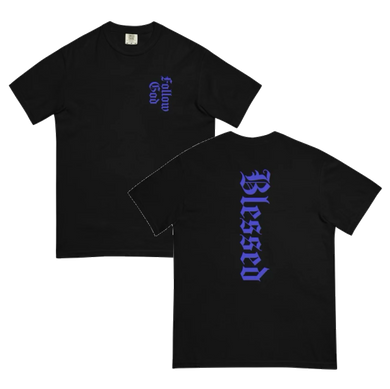 Follow God/Blessed Front and Back Sideways version  garment-dyed heavyweight t-shirt