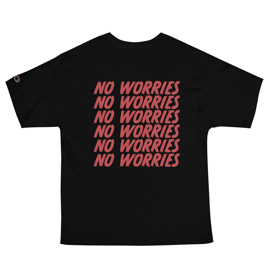 No Worries Champion T-Shirt