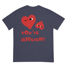 Load image into Gallery viewer, &quot;You&#39;re Different&quot; FRONT AND BACK Version garment-dyed heavyweight t-shirt