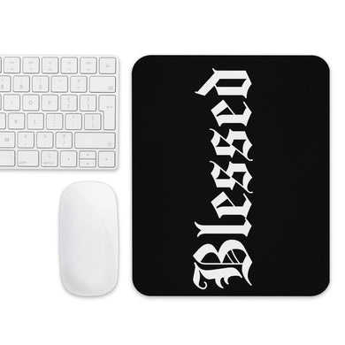 Blessed Mouse pad
