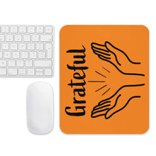 Load image into Gallery viewer, &quot;Grateful&quot; Digital Art drawn Mouse pad